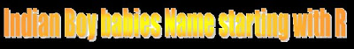 Indian newborn babies name list with meanings