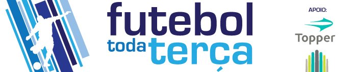 FUTEBOL TODA TERÇA