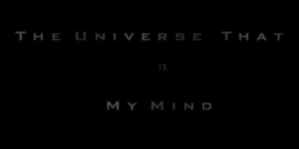 The Universe that is My Mind -- Mike