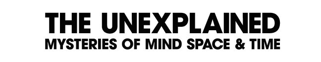 The Unexplained Mysteries Of Mind, Space & Time