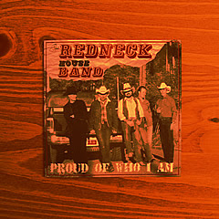 The Redneck House Band - Proud of who I am