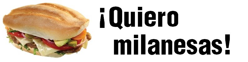 ¡quiero milanesas!