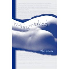 "Writing Naked" by Mike Kimera