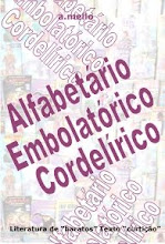 Livro Alfabetário, Embolatórico, Cordelírico