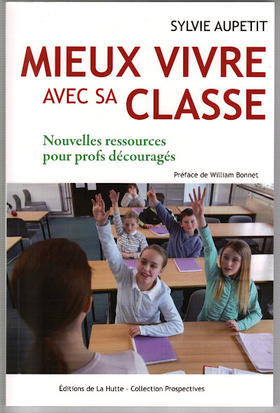 Mieux vivre avec sa classe - Nouvelles ressources pour profs découragés