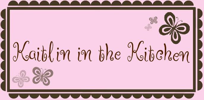 Kaitlin in the Kitchen