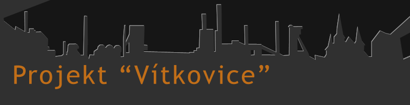 Projekt "Vítkovice"