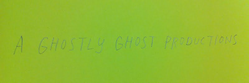 A GHOSTLY GHOST PRODUCTIONS