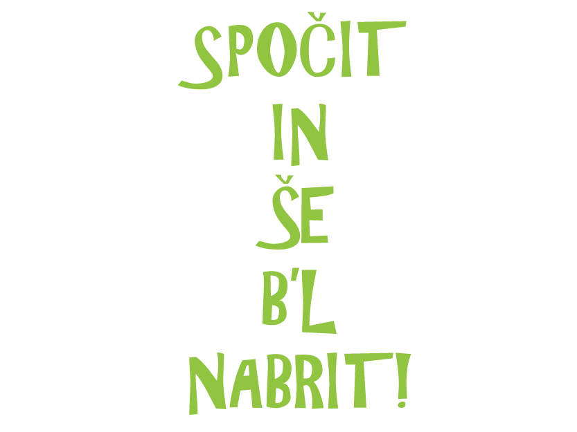 SPOČIT IN ŠE B'L NABRIT!