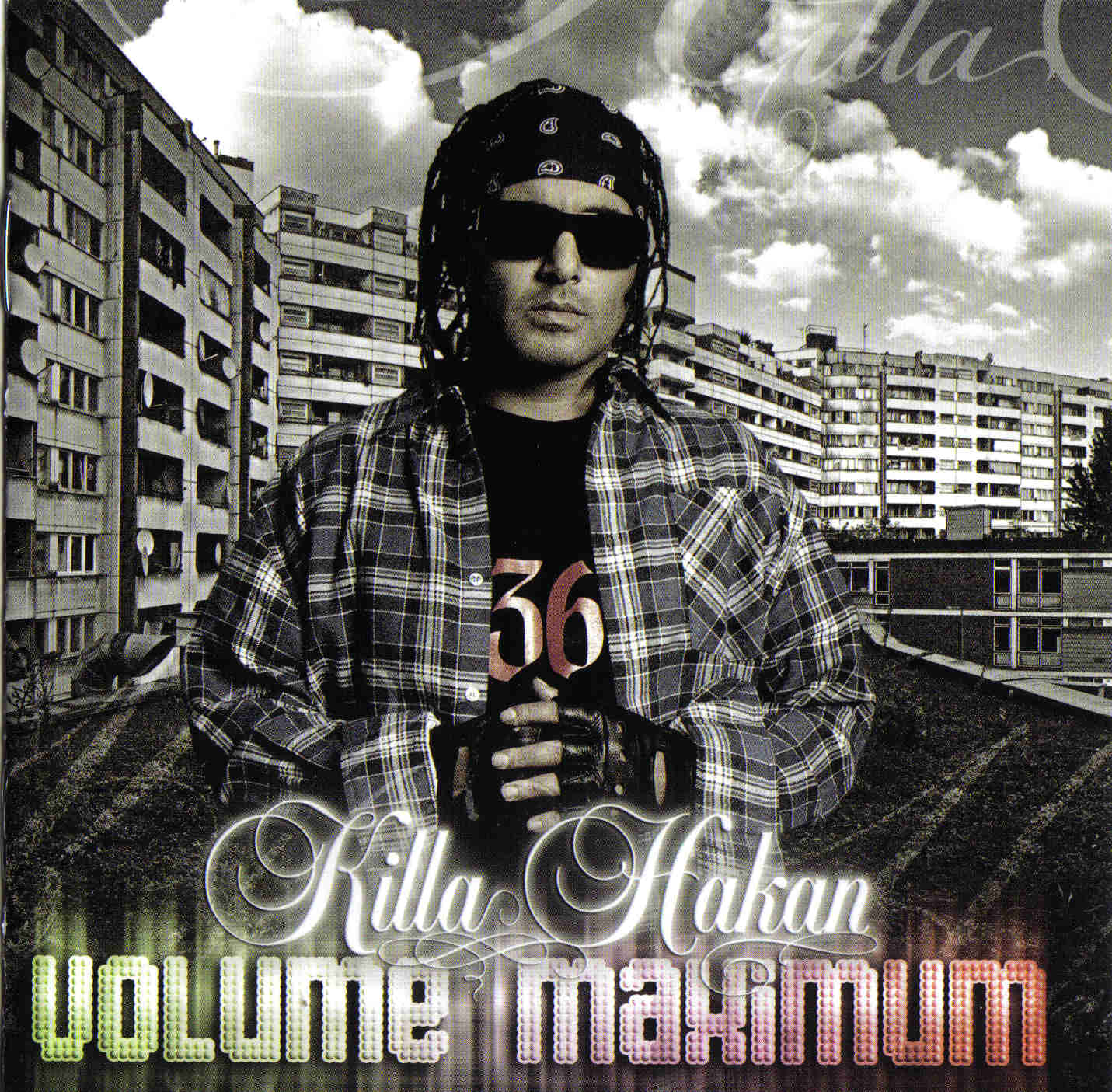 b e worldwide killa hakan volume maximum 2009 germany b e worldwide killa hakan volume maximum 2009 germany