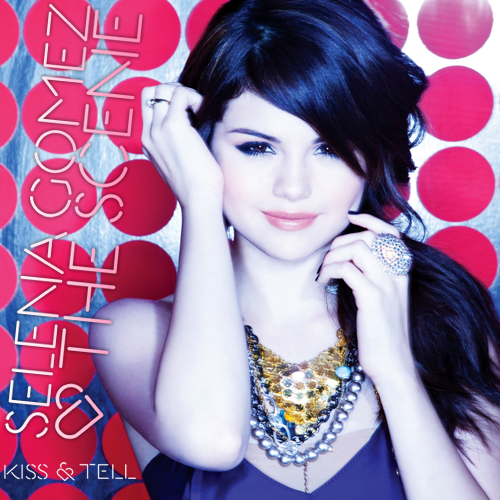 selena gomez kiss and tell album artwork. Selena Gomez-Kiss amp; Tell Fan