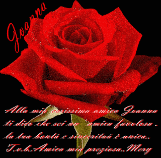 Amica Mia Joanna Sei Stupenda Grazie Della Tua Sincera Amicizia Tvb Su Mondo Romantico