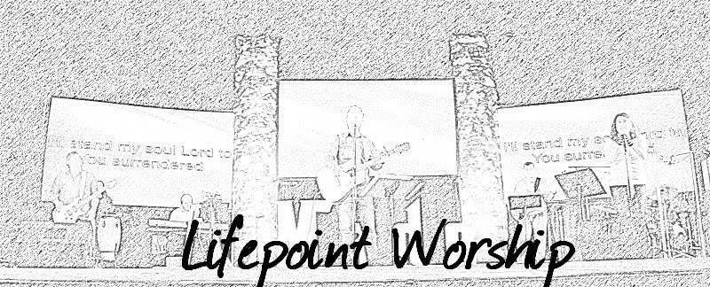 Lifepoint Worship!