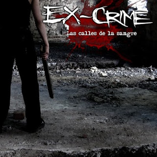 EX- Crime- Las Calles De La Sangre (russian terror EBM, Harsh EBM) EX-Crime+-+Las+Calles+De+La+Sangre+(2010)