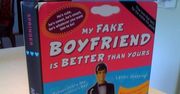 My Fake Boyfriend Is Better Than Yours By Kristina Springer