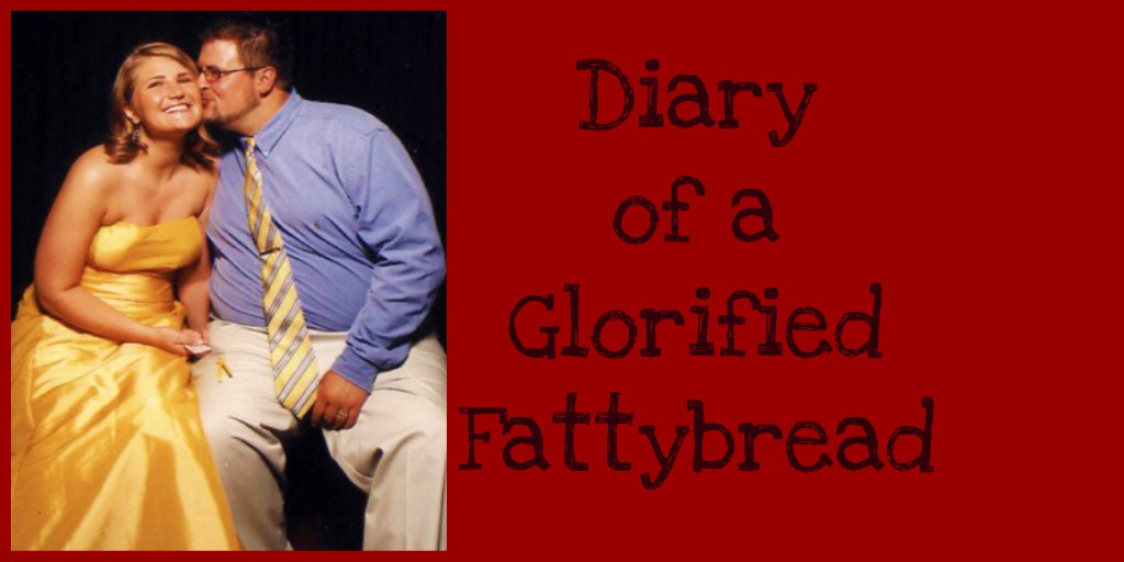 Diary of a Glorified Fattybread