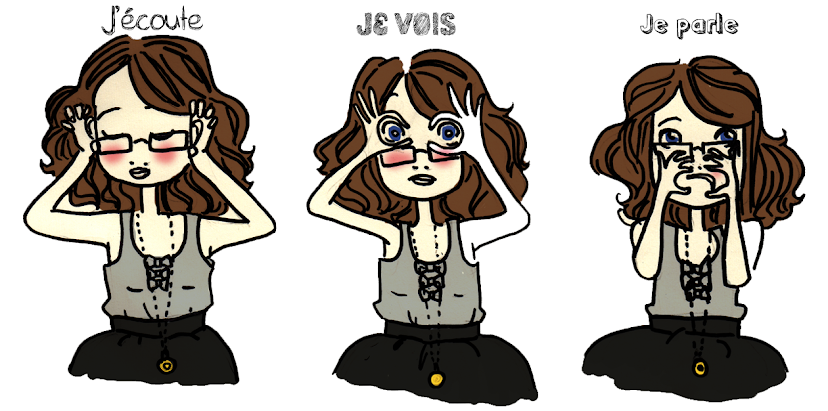 j`écoute, je vois, je parle