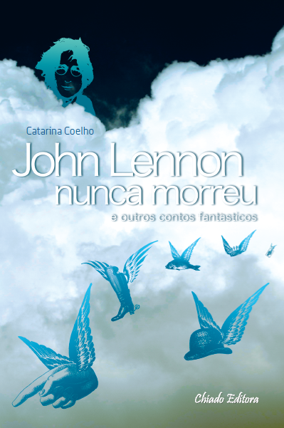 John Lennon Nunca Morreu E Outros Contos Fantásticos Capa%2B-%2Bvers%25C3%25A3o%2Bfinal