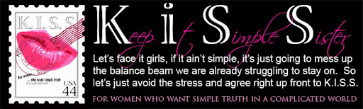 K.I.S.S. -- Keep It Simple Sister