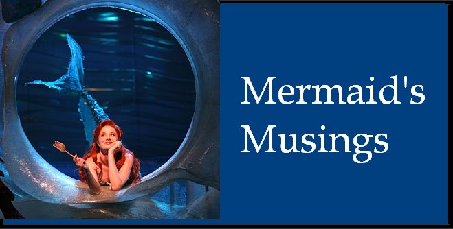 Mermaid's Musings