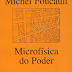 Michael Foucault - Microfísica do Poder (1979)