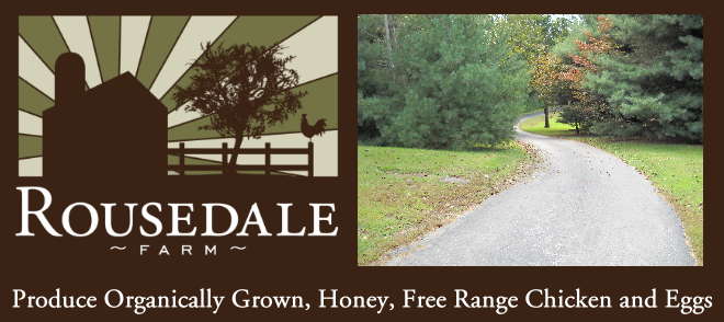 Rousedale Farm: Organic Produce, Eggs, Chicken and Honey - CSA Program - Fallston, MD