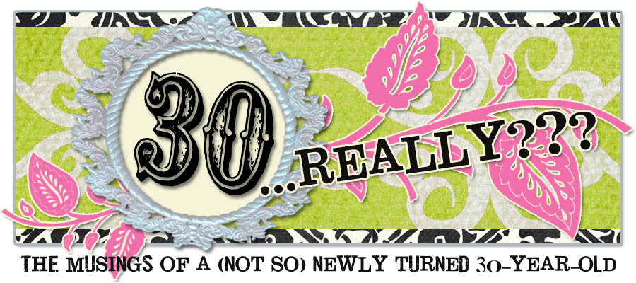 30...Really???