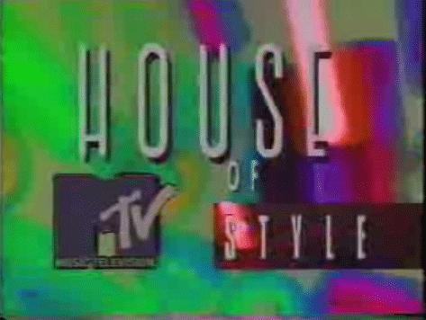 [MTV-House-of-Style.gif]