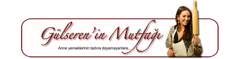 Gülseren'in Mutfağı