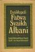 ENSIKLOPEDI FATWA SYAIKH ALBANI