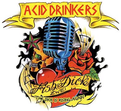 ¿Qué estás escuchando? 6 - Página 40 Acid+Drinkers+-+Fishdick+Zwei+-+The+Dick+Is+Rising+Again+(The+Troopers+Of+Metal)