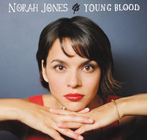 [Norah+Jones+-+Young+Blood+(Official+Single+Cover).jpg]