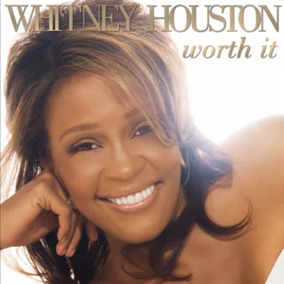 [Whitney+Houston+-+Worth+It+(Official+Single+Cover).png]