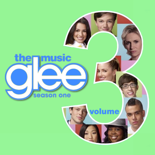 Glee Cast - Season One Vol. 3 (FanMade Album Cover). Made by riz123