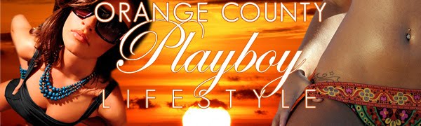 Orange County Playboy Lifestyle
