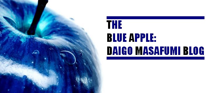 The Blue Apple: Daigo Masafumi Blog
