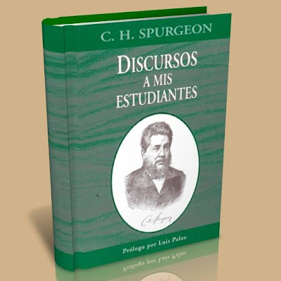 Libros de Charles H. Spurgeon Discursos+a+mis+estudiantes+-+C.+H.+Spurgeon+-+Book