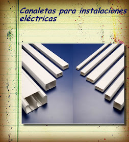 Trucos y Recetas: Canaletas para instalaciones eléctricas