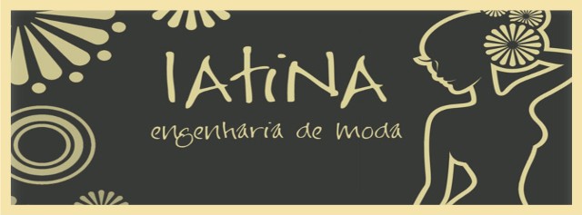 LATINA - ENGENHARIA DE MODA