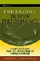 Enhancing Trader Performance by Brett N. Steenbarger