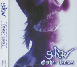 Discografia screw [スクリュー]  [EDITADO: NUEVO CD] Gather+roses