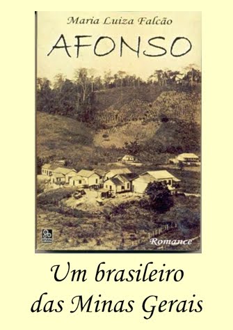 AFONSO - um brasileiro das Minas Gerais - a novela mineira