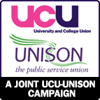 A joint UCU-Unison campaign