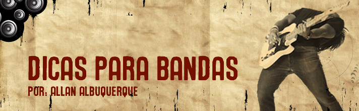 Dicas para Bandas