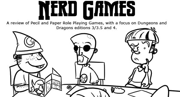 Nerd Games: Pencil and Paper RPG Reviews and Ideas