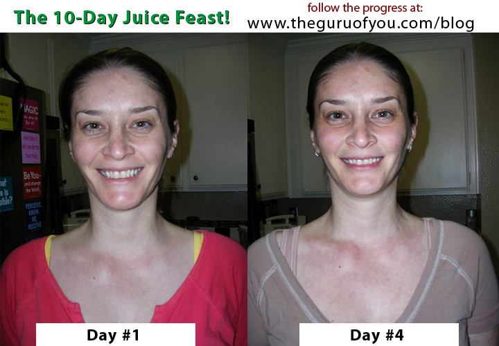 The Guru Of You Juice Feasting Day 04 BEFORE/AFTER pics Juice
