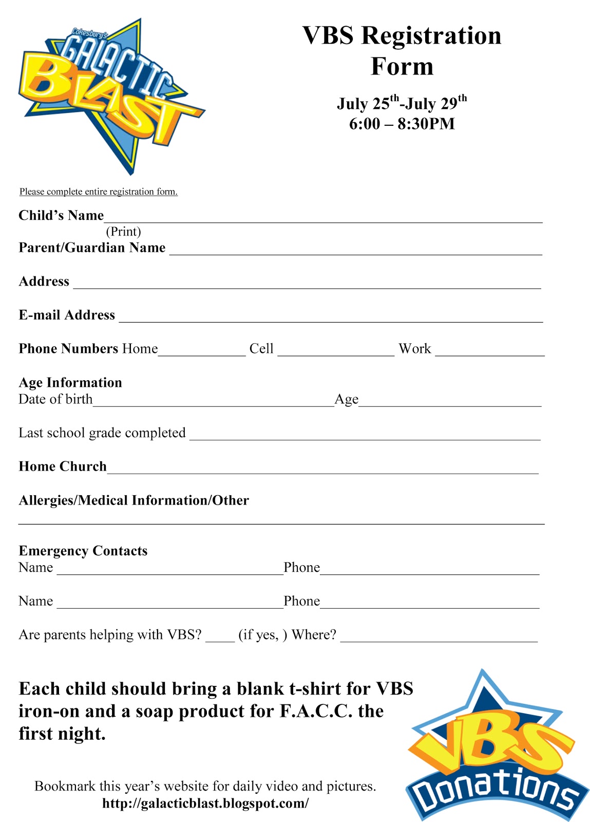 ... registration form. VBS will be July 25-29, From 6-8:30pm. Registration