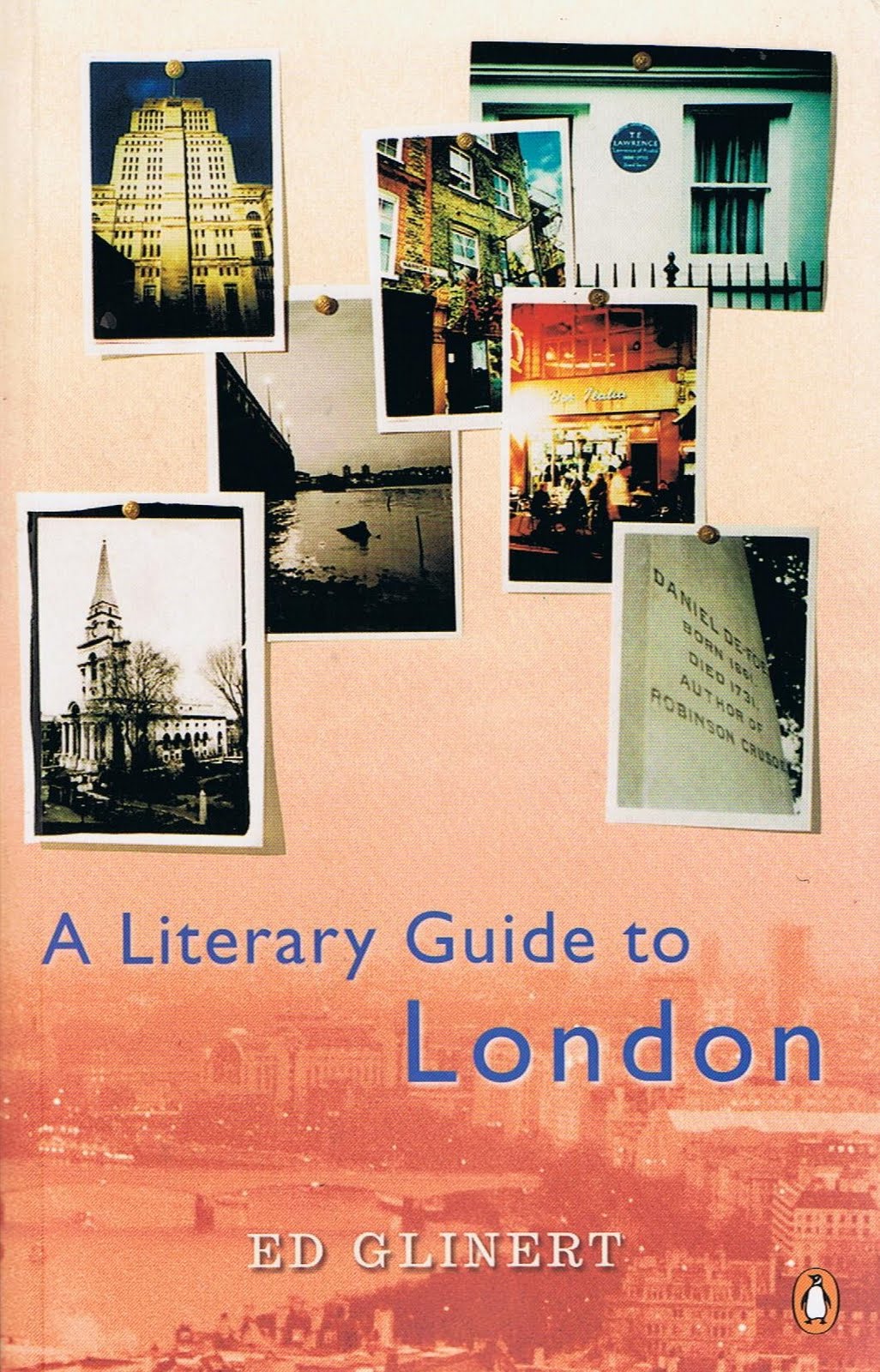 A Literary Guide to London Ed Glinert