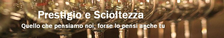 Prestigio e Scioltezza