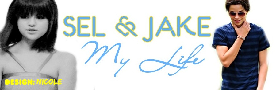 Sel & Jake My Life